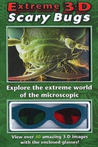 Cover of Extreme 3-d Scary Bugs!
