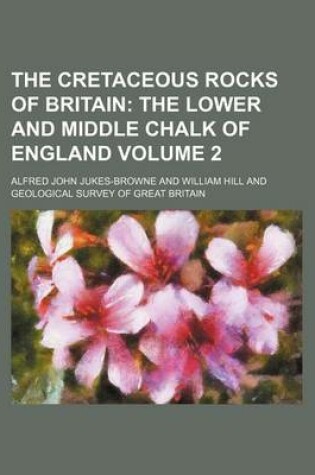 Cover of The Cretaceous Rocks of Britain Volume 2