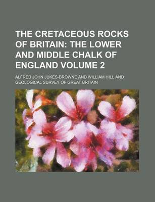 Book cover for The Cretaceous Rocks of Britain Volume 2