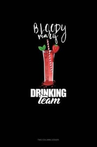 Cover of Bloody Mary Drinking Team