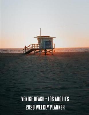 Book cover for Venice Beach Los Angeles 2020 Weekly Planner