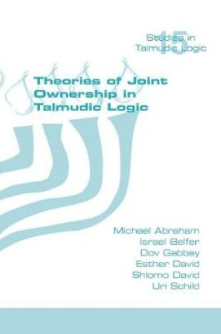 Cover of Theories of Joint Ownership in Talmudic Logic