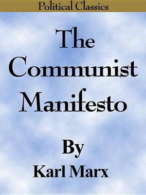 Book cover for The Communist Manifesto (Political Classics)