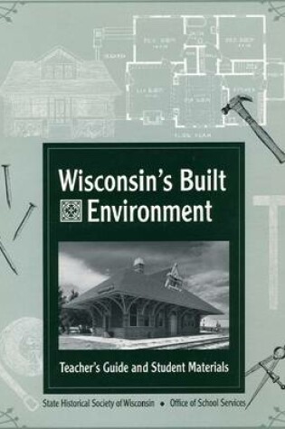 Cover of Wisconsin's Built Environment
