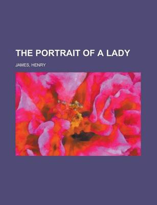 Book cover for The Portrait of a Lady Volume 1