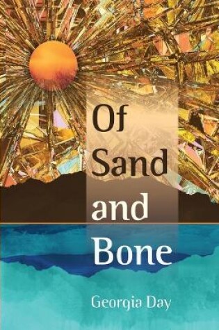 Cover of Of Sand and Bone