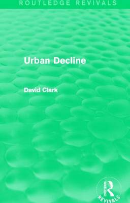 Book cover for Urban Decline (Routledge Revivals)