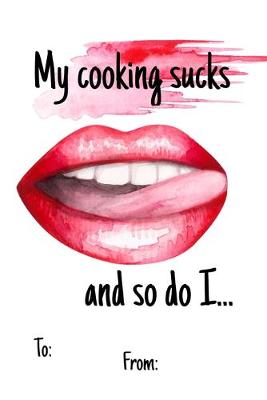 Book cover for My cooking sucks and so do I