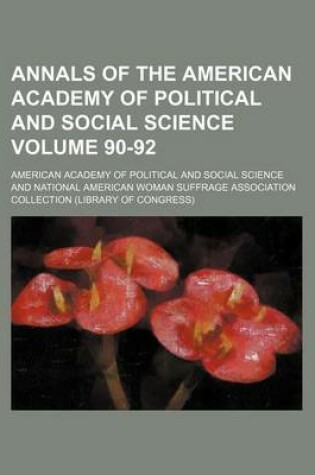 Cover of Annals of the American Academy of Political and Social Science Volume 90-92