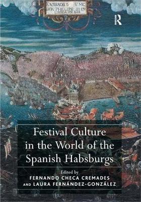 Book cover for Festival Culture in the World of the Spanish Habsburgs