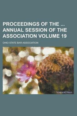 Cover of Proceedings of the Annual Session of the Association Volume 19