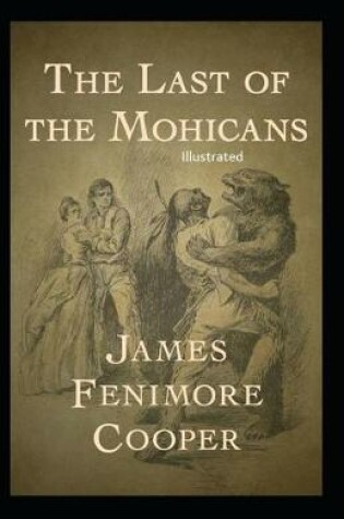 Cover of The Last of the Mohicans Illustrated