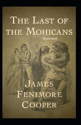 Book cover for The Last of the Mohicans Illustrated