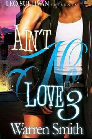 Cover of Ain't No Love 3
