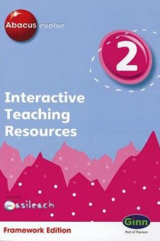 Cover of Abacus Evolve Interactive: Year 2 Teaching Resource Framework Edition Version 1.1