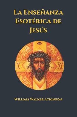 Cover of La Ensenanza Esoterica de Jesus