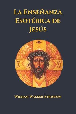 Book cover for La Ensenanza Esoterica de Jesus