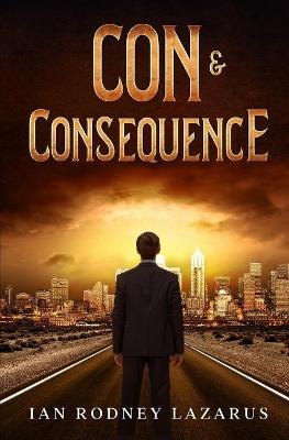 Book cover for Con & Consequence