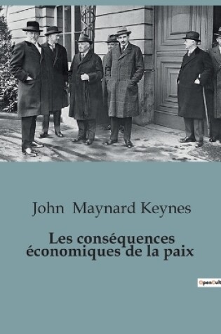Cover of Les conséquences économiques de la paix