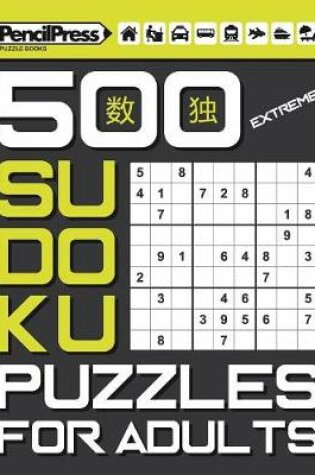 Cover of 500 Extreme Sudoku Puzzles for Adults (with answers)