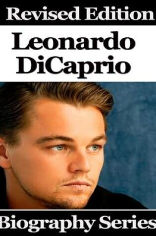 Cover of Leonardo Di Caprio - Biography Series