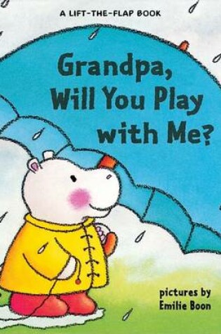 Cover of Grandpa, Will You Play with Me?
