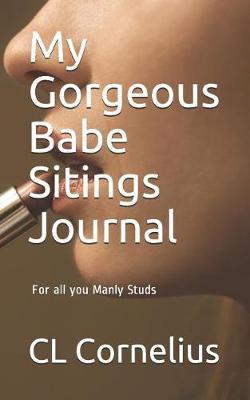 Book cover for My Gorgeous Babe Sitings Journal