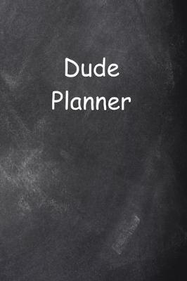 Book cover for 2020 Daily Planner For Men Dude Planner Chalkboard Style 388 Pages