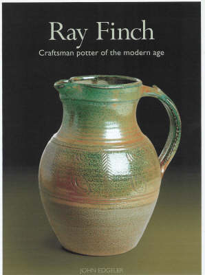 Book cover for Ray Finch Craftsman Potter of the Modern Age
