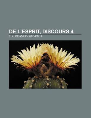 Book cover for de L'Esprit, Discours 4