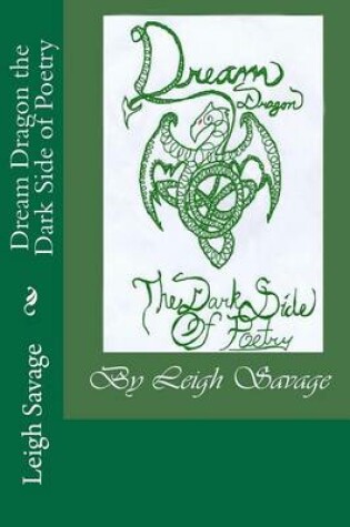 Cover of Dream Dragon the Dark Side of Poetry