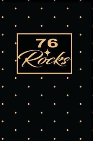 Cover of 76 Rocks