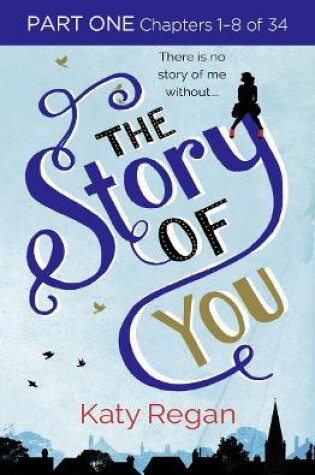 Cover of The Story of You: Part One, Chapters 1–8 of 34