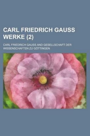 Cover of Carl Friedrich Gauss Werke (2)