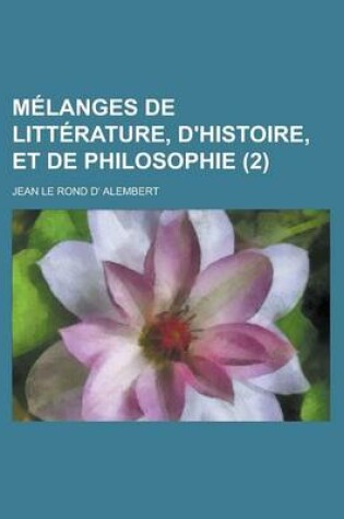 Cover of Melanges de Litterature, D'Histoire, Et de Philosophie (2)