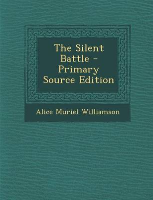 Book cover for The Silent Battle - Primary Source Edition