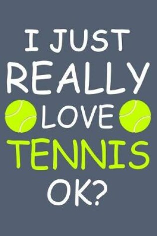 Cover of I Love Tennis Notebook