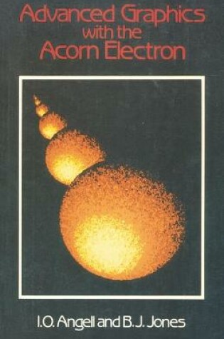 Cover of Advanced Graphics with the Acorn ELECTRON