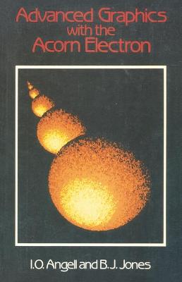 Book cover for Advanced Graphics with the Acorn ELECTRON