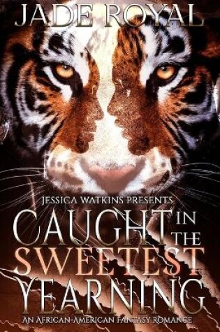 Cover of Caught in the Sweetest Yearning