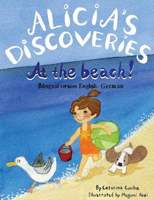 Book cover for Alicia's Discoveries at the beach! Bilingual English-German