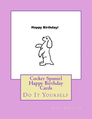 Book cover for Cocker Spaniel Happy Birthday Cards