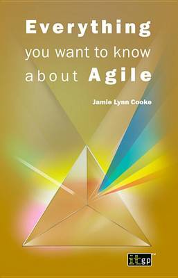 Book cover for Everything You Want to Know about Agile