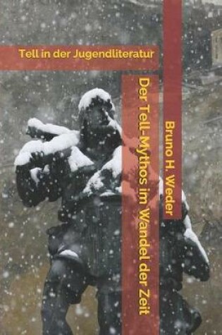 Cover of Der Tell-Mythos im Wandel der Zeit
