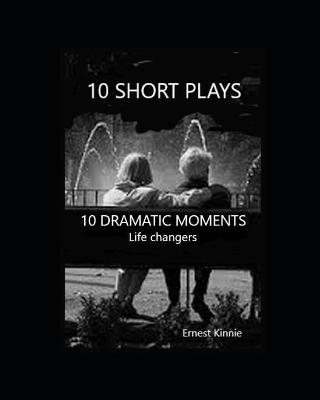Book cover for 10 Short Plays 10 Dramatic Moments