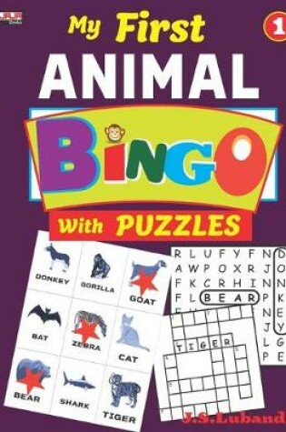 Cover of My First ANIMAL BINGO With Puzzles; Vol.1