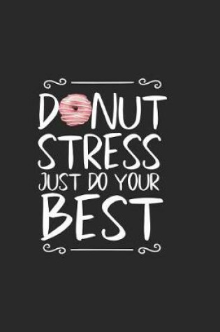 Cover of Donut Stress Just Do Your Best