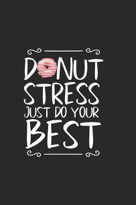 Book cover for Donut Stress Just Do Your Best