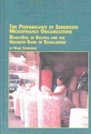 Cover of Performance of Subsidized Microfinance Organizations - Bancosol of Bolivia and the Grameen Bank of Bangladesh