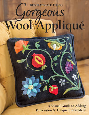 Book cover for Gorgeous Wool Appliqu�